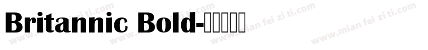 Britannic Bold字体转换